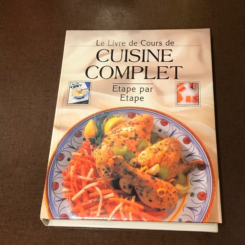 Le Livre de Cours de Cuisine Complet &eacute;tape par &eacute;tape Livres et BD