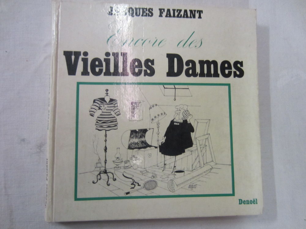 &quot;LES VIEILLES DAMES &quot; Jacques Faizant Livres et BD