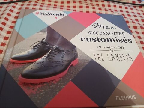 LIVRE MES ACCESSOIRES CUSTOMISES
19 CREATIONS DIY BY THE CAM 3 Triel-sur-Seine (78)