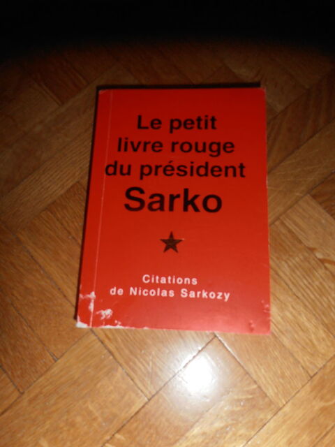 Le petit livre rouge du Pr�sident Sarkozy (89) 3 Tours (37)