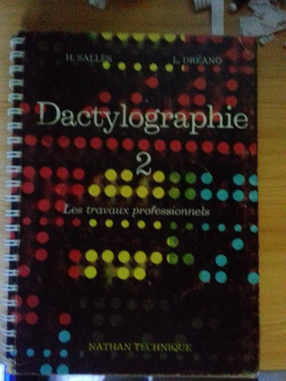 DACTYLOGRAPHIE 2 - LES TRAVAUX PROFESSIONNELS Livres et BD