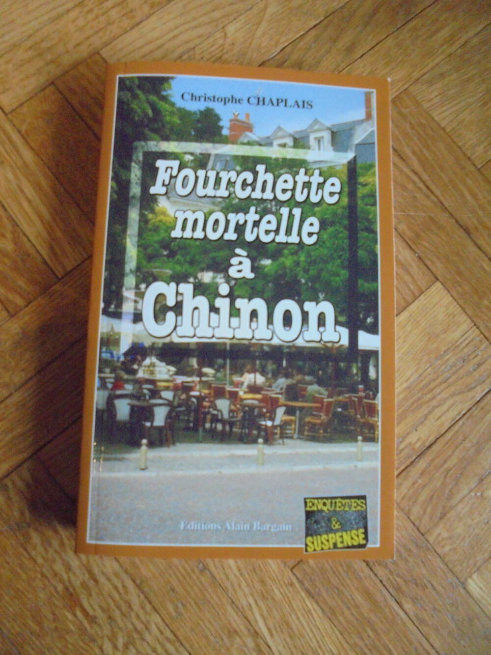 Fourchette mortelle &agrave; Chinon (96) Livres et BD
