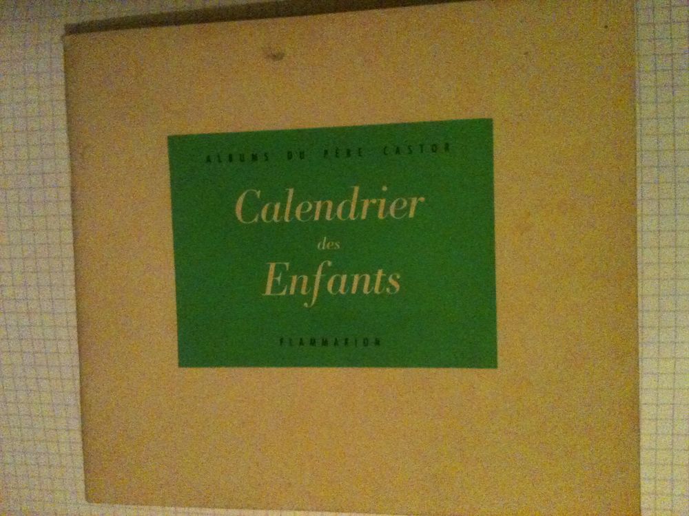 Calendrier des enfants, 1936 imp 1950 . Albums P&egrave;re Castor. Livres et BD