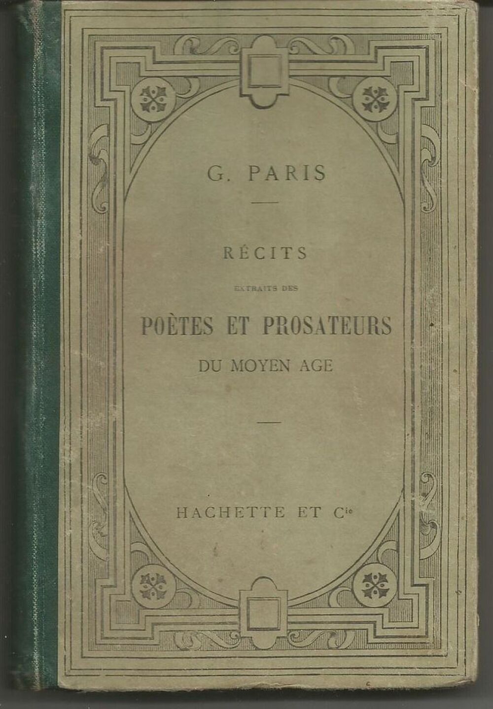 G PARIS R&eacute;cits extraits des po&egrave;tes / prosateurs du MOYEN AGE Livres et BD
