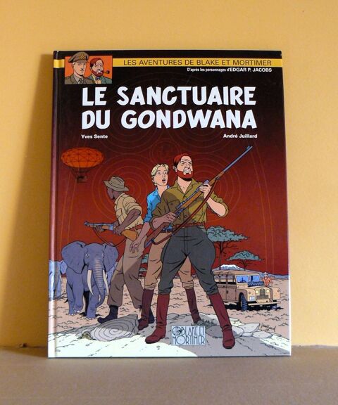 EO Blake et Mortimer : Le sanctuaire du Gondwana - Juillard 10 Argenteuil (95)