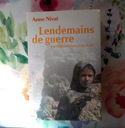 LENDEMAINS DE GUERRE en Afghanistan et en Irak Anne NIVAT 3 Bubry (56)