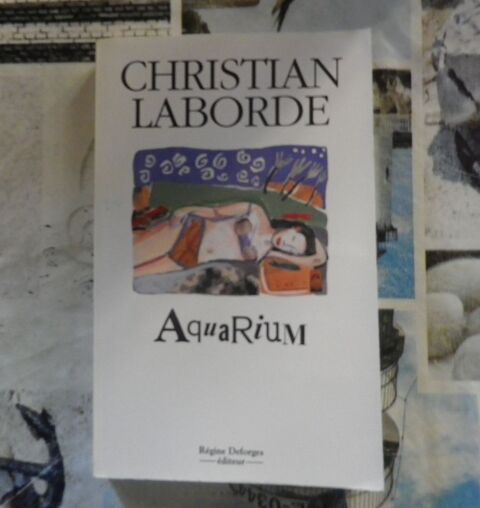 AQUARIUM de Christian LABORDE Ed. Rgine Deforges 2 Bubry (56)