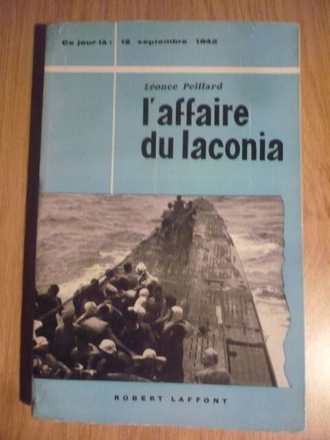L'AFFAIRE DU LACONIA, 12 septembre 1942  de Léonce PEILLARD 4 Pessac (33)