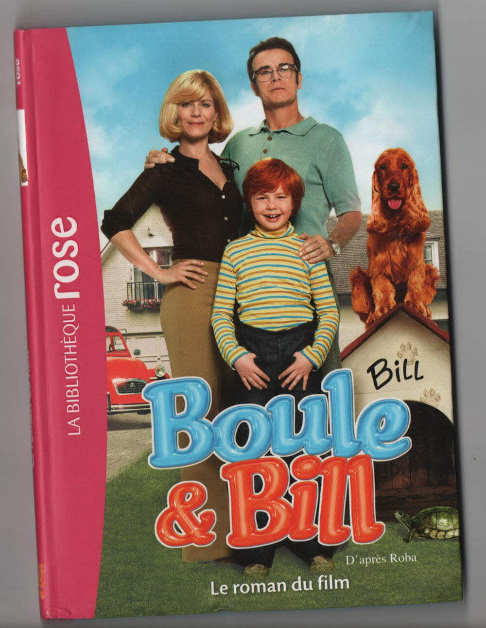 Boule Et Bill - Le roman du film d'apr&egrave;s Roba Livres et BD