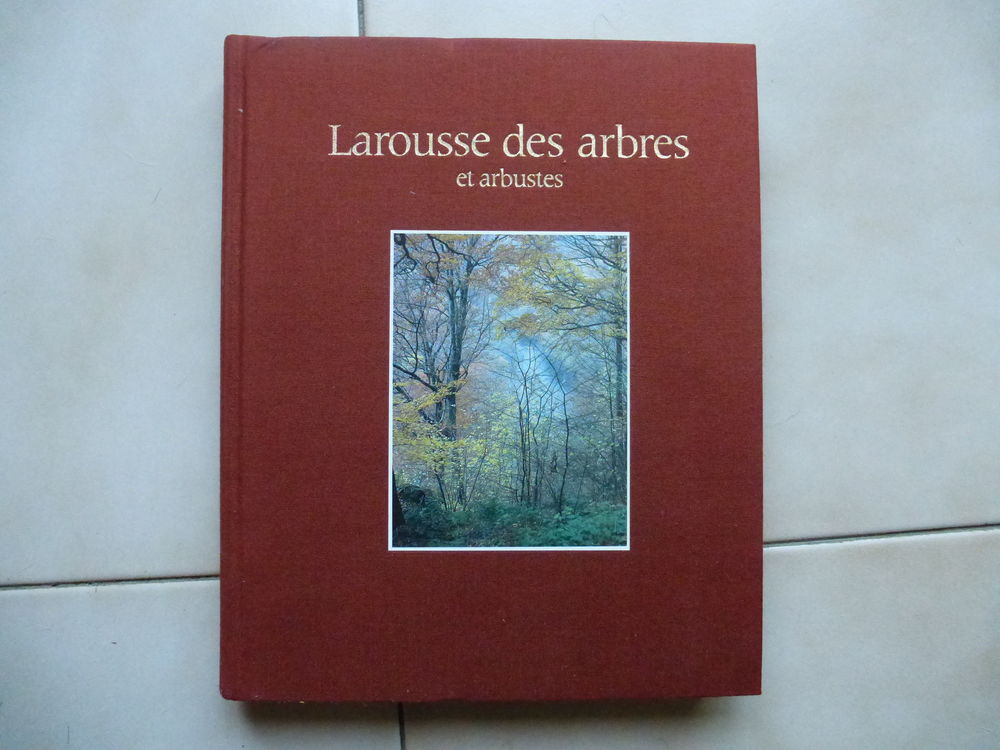 Larousse des Arbres et des Arbustes Livres et BD