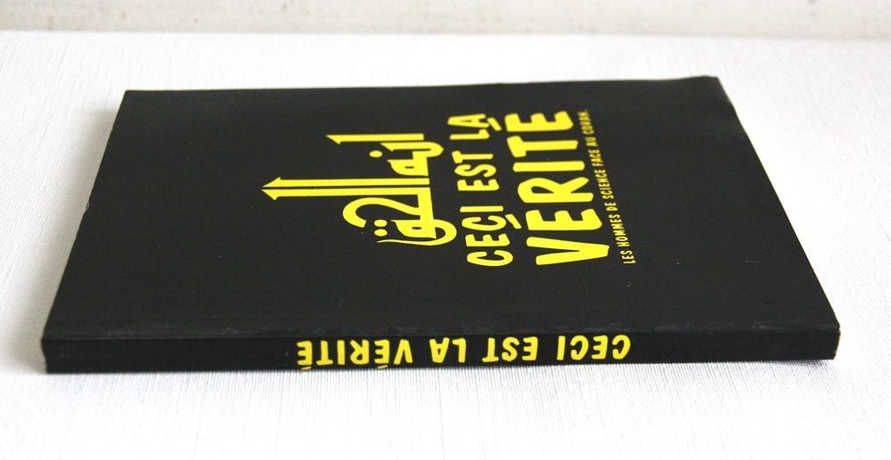 Ceci est la v&eacute;rit&eacute;. Les hommes de science face au Coran.
Livres et BD