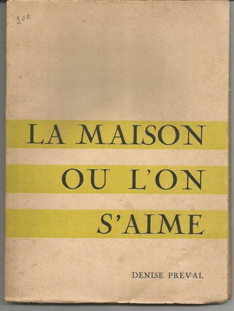 Denise PREVAL La maison où l'on s'aime - 1955 6 Montauban (82)