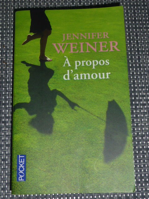 A propos d'amour Jennifer WEINER Pocket 1 Rueil-Malmaison (92)