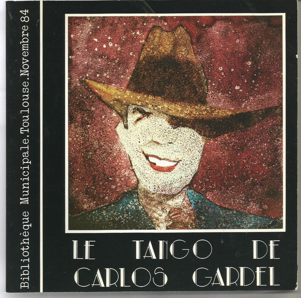 Le tango de Carlos GARDEL Exposition &quot;Toulouse tango 84&quot; Livres et BD