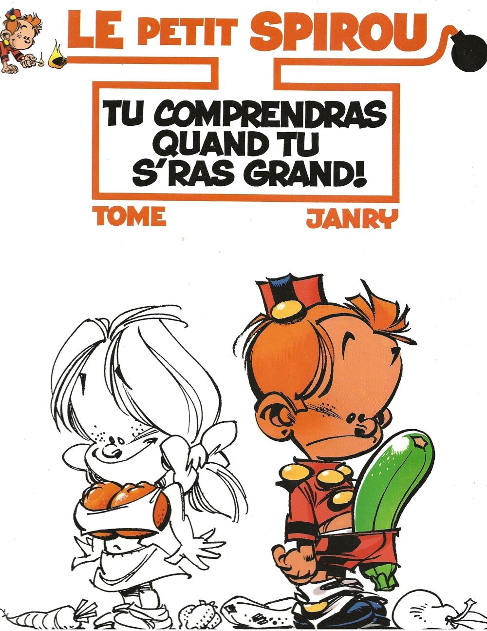 LE PETIT SPIROU " TU COMPRENDRAS QUAND TU S'RAS GRAND "JANRY Livres et BD