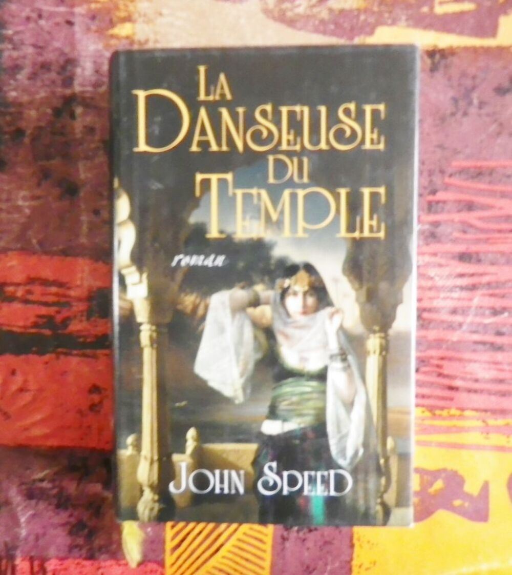 LA DANSEUSE DU TEMPLE de John SPEED France Loisirs Livres et BD