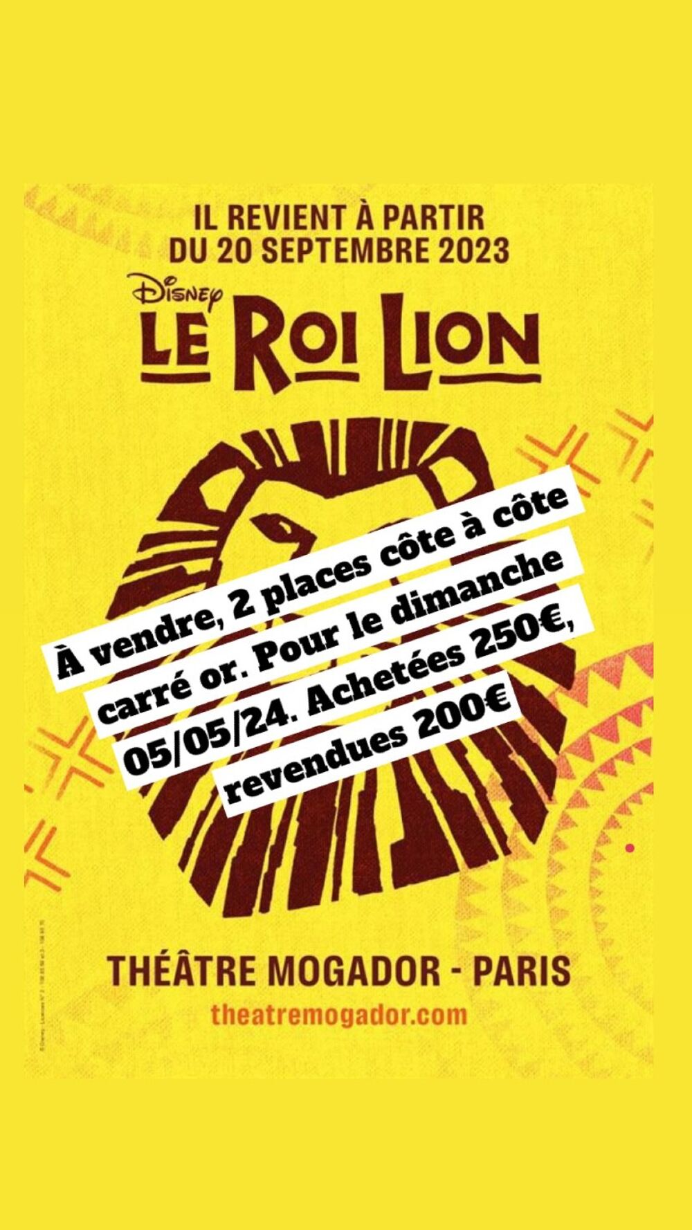 Deux places carr&eacute; OR pour le spectacle LE ROI LION 05/05/24 Billetterie