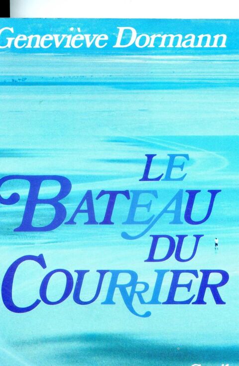 Le bateau du courrier , Genevieve Dormann, 3 Rennes (35)