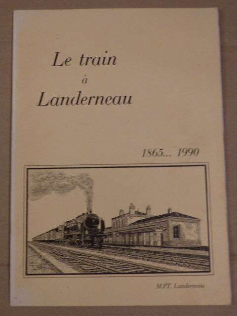 LE TRAIN A LANDERNEAU  livre  BRETON 13 Brest (29)