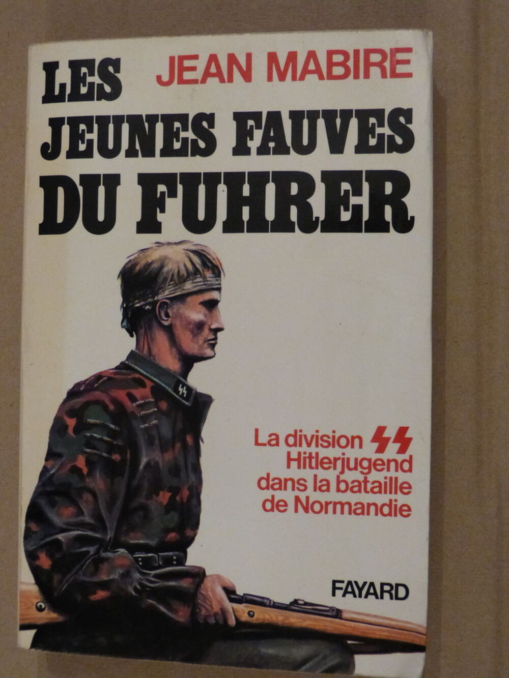 LES JEUNES FAUVES DU FUHRER par JEAN MABIRE Livres et BD