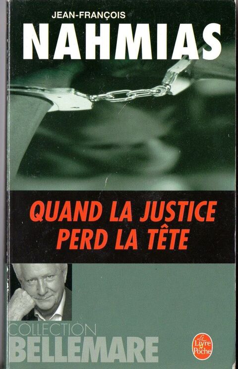 Quand la justice perd la tête - Jean-François Nahmias 2 Cabestany (66)