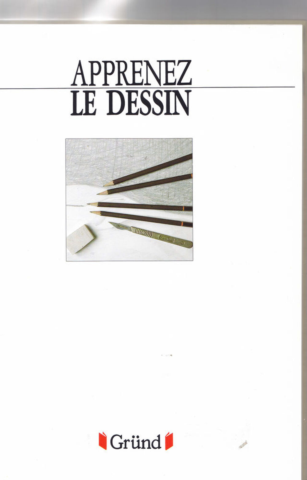571 Le Dessin &eacute;diteur GR&Uuml;NDApprenez le dessin s'adresse .... Décoration