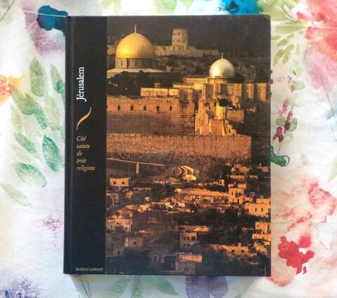 JERUSALEM Cit� sainte de trois religions Ed. Laffont 4 Bubry (56)