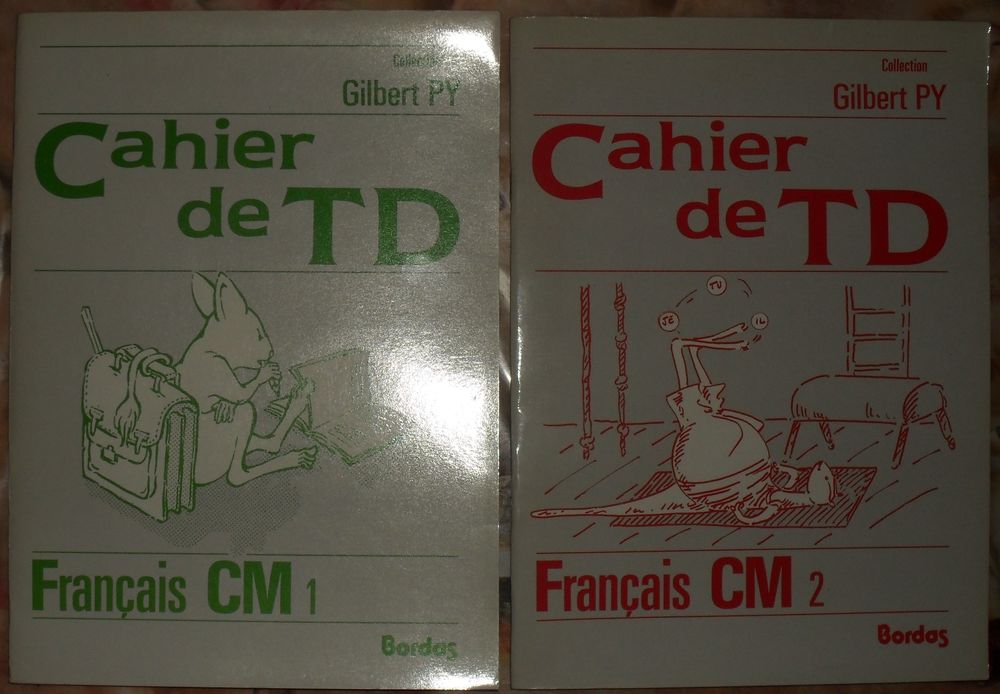 2 cahiers de TD Fran&ccedil;ais CM1 et CM2 Gilbert PY Ed Bordas Livres et BD