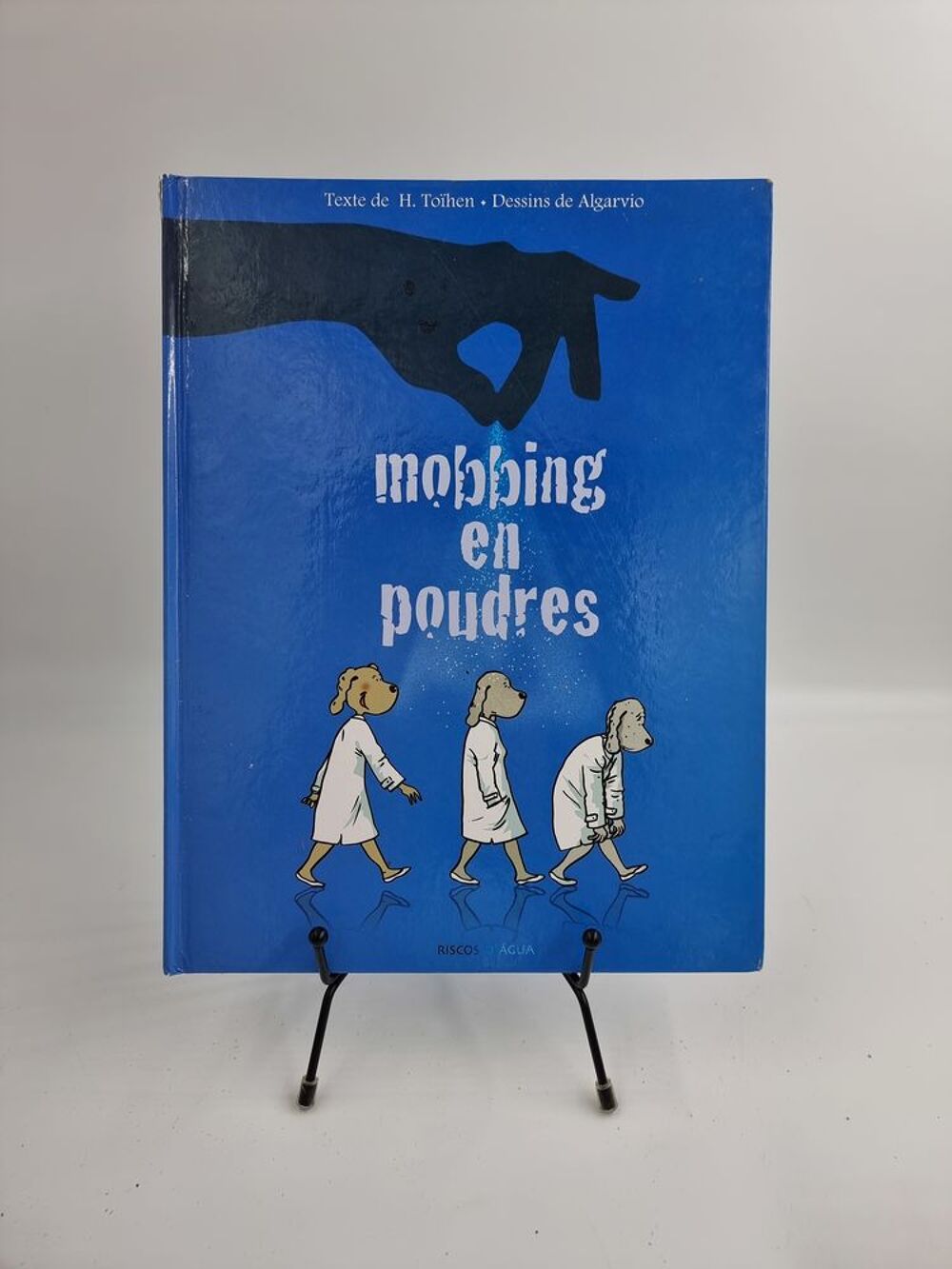 Livre bande dessin&eacute;e Mobbing en Poudres : Cruaut&eacute; des Anges Livres et BD