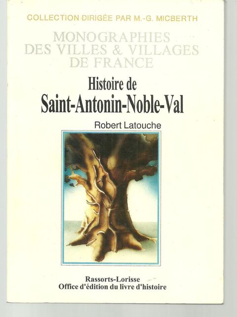 Robert LATOUCHE Histoire de Saint Antonin Noble Val 25 Montauban (82)