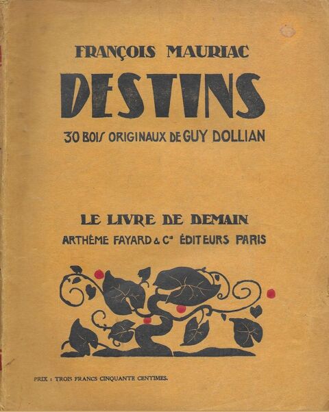 1 livre , Destins de Fran�ois Mauriac 15 Tours (37)