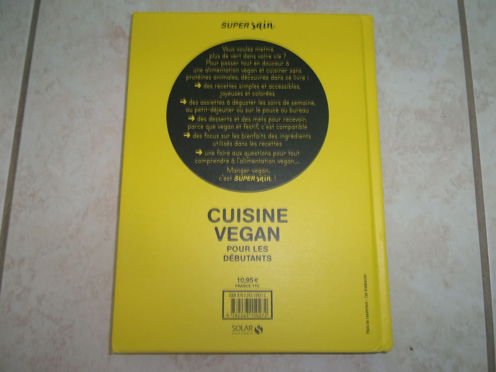 Livre "Cuisine Vegan pour les d&eacute;butants" (Neuf) Livres et BD