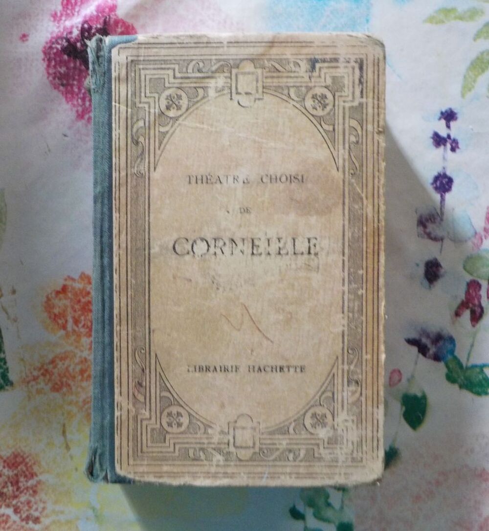 THEATRE CHOISI de CORNEILLE Librairie Hachette (1900 ?) Livres et BD