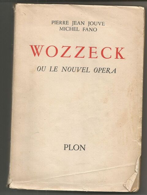 P Jean JOUVE / Michel FANO : WOZZECK ou le nouvel opéra 5 Montauban (82)