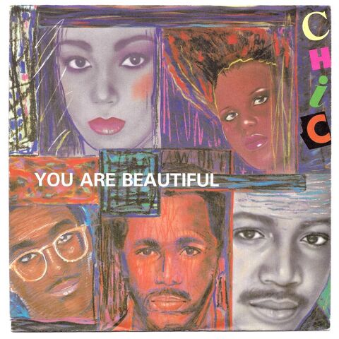 CHIC -45t- YOU ARE BEAUTIFUL - Bernard EDWARDS & Nile RODGER 3 Tourcoing (59)