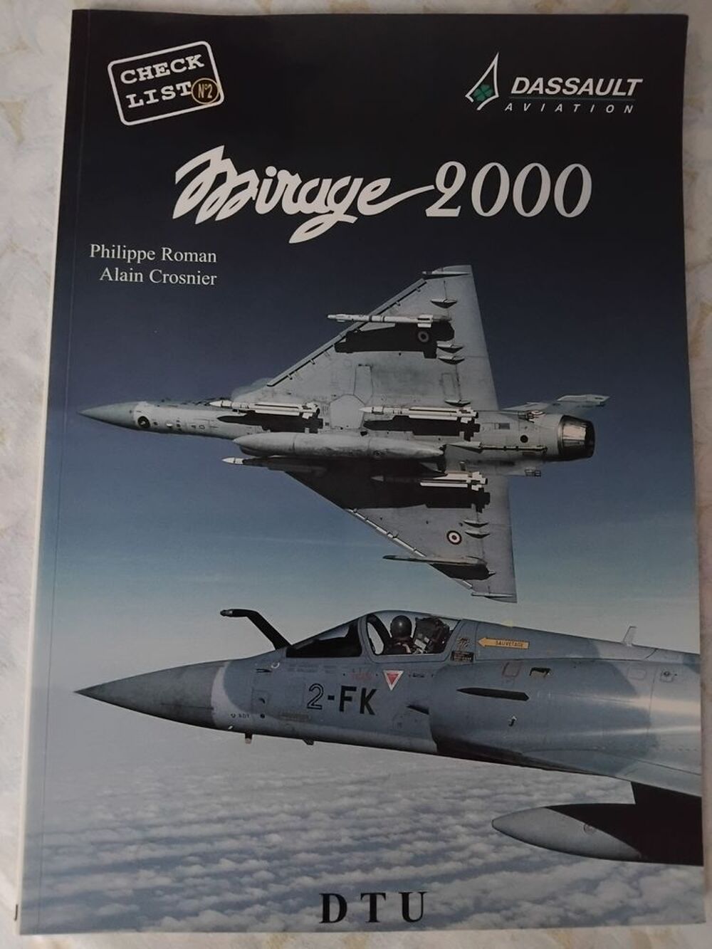 Mirage 2000. DTU Collection Check List N&deg; 2. Livres et BD
