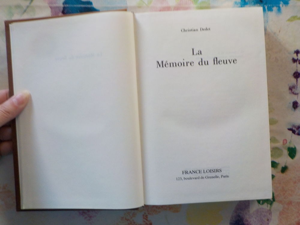 LA MEMOIRE DU FLEUVE de Christian DEDET Ed. France Loisirs Livres et BD