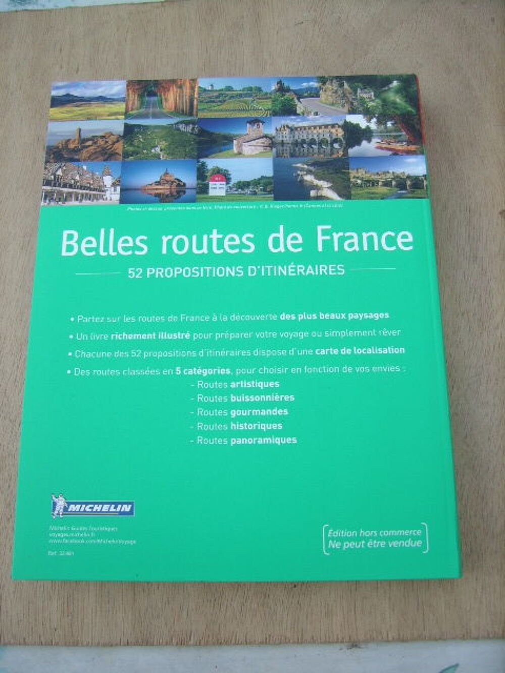 Livre Touristique MICHELIN / BELLES ROUTES DE FRANCE
Livres et BD