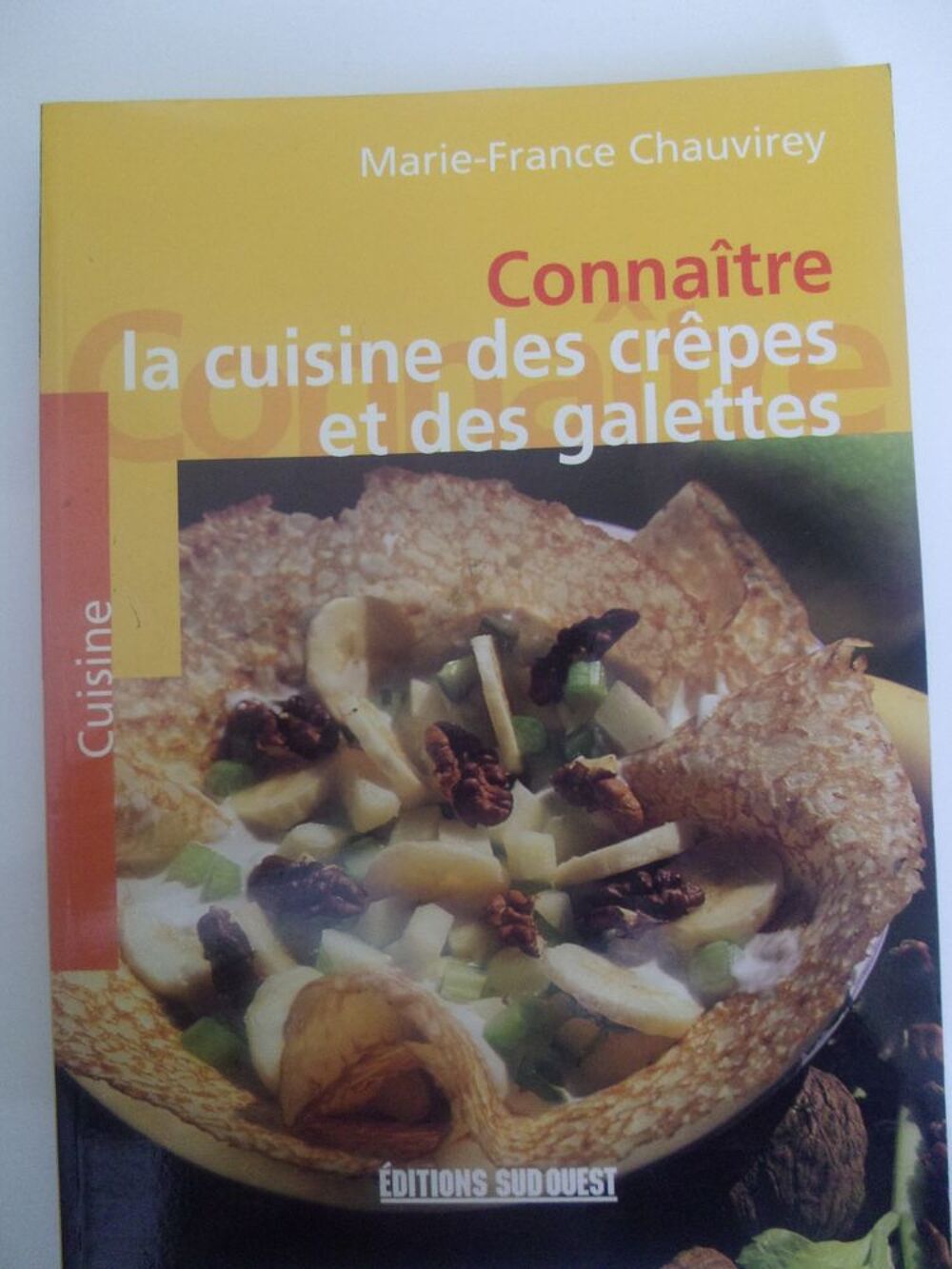 Conna&icirc;tre la cuisine des cr&ecirc;pes et des galettes Livres et BD