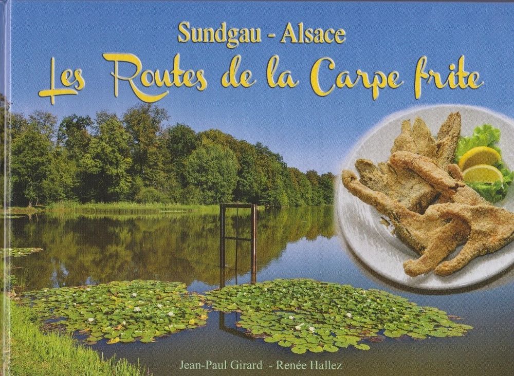 Des &eacute;tangs, des carpes, bienvenue dans le Sundgau Livres et BD