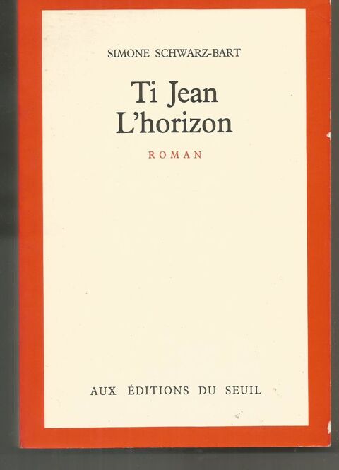Simone SCHWARZ-BART : Ti Jean l'horizon 5 Montauban (82)