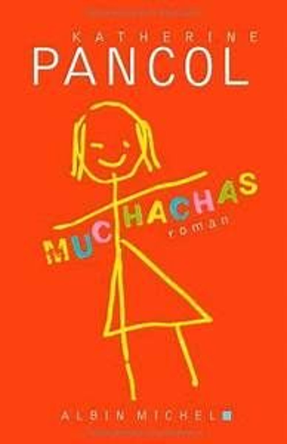 roman MUCHACHAS de Katherine Pancol Livres et BD