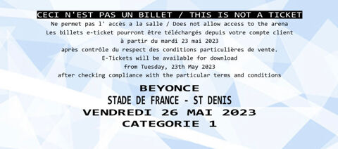 PLACE CONCERT BEYONCÉ Pelouse 26/05/2023 au Stade de France 220 Bussy-Saint-Georges (77)