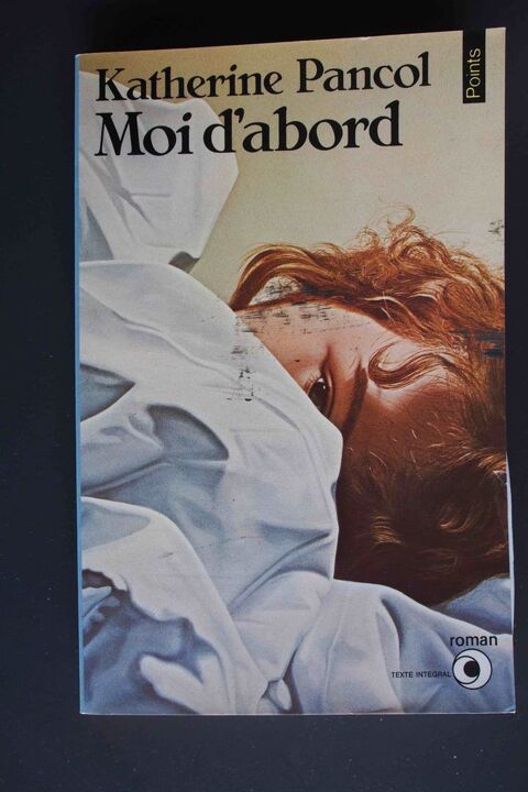 Moi d'abord- Katherine Pancol, 2 Rennes (35)