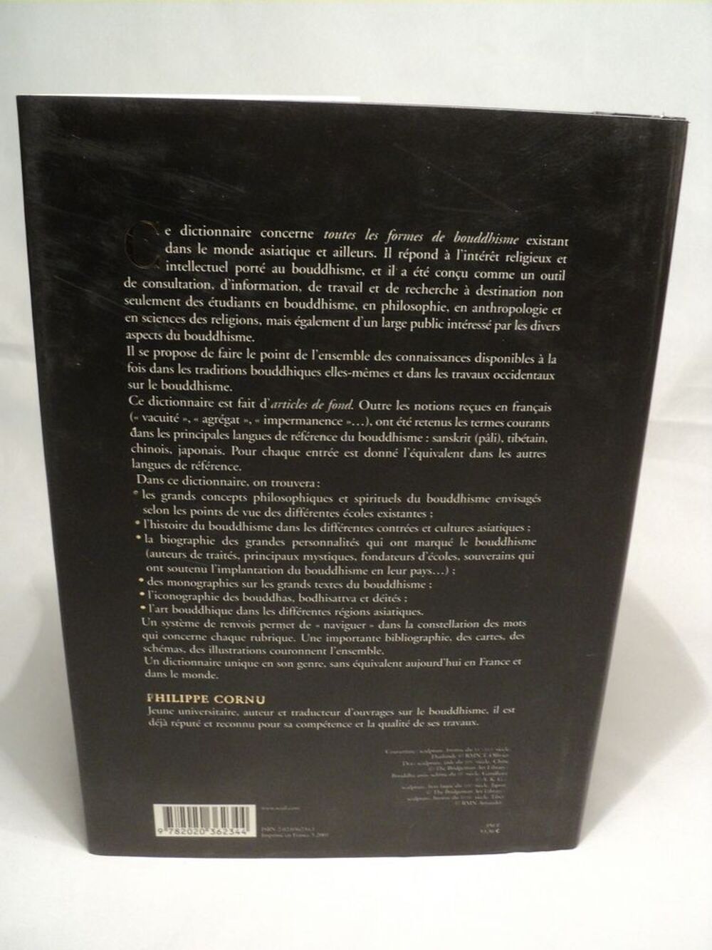DICTIONNAIRE ENCYCLOP&Eacute;DIQUE DU BOUDDHISME
Livres et BD