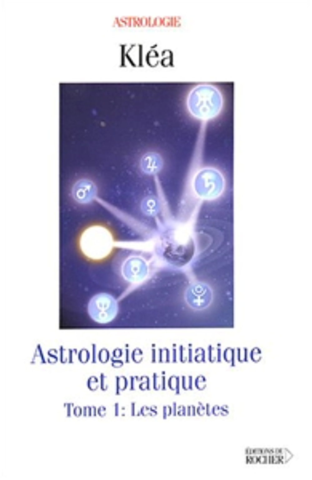 Astrologie initiatique et pratique, tome 1 .. TBE .. Livres et BD