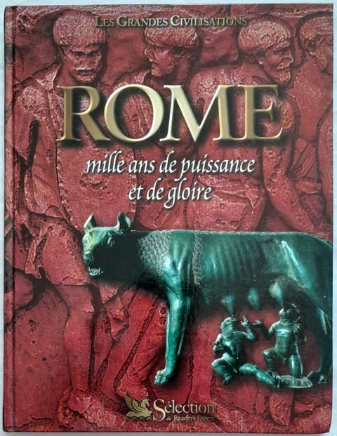 Rome : mille ans de puissance et de gloire - Les grandes civ 12 Cherbourg-en-Cotentin (50)