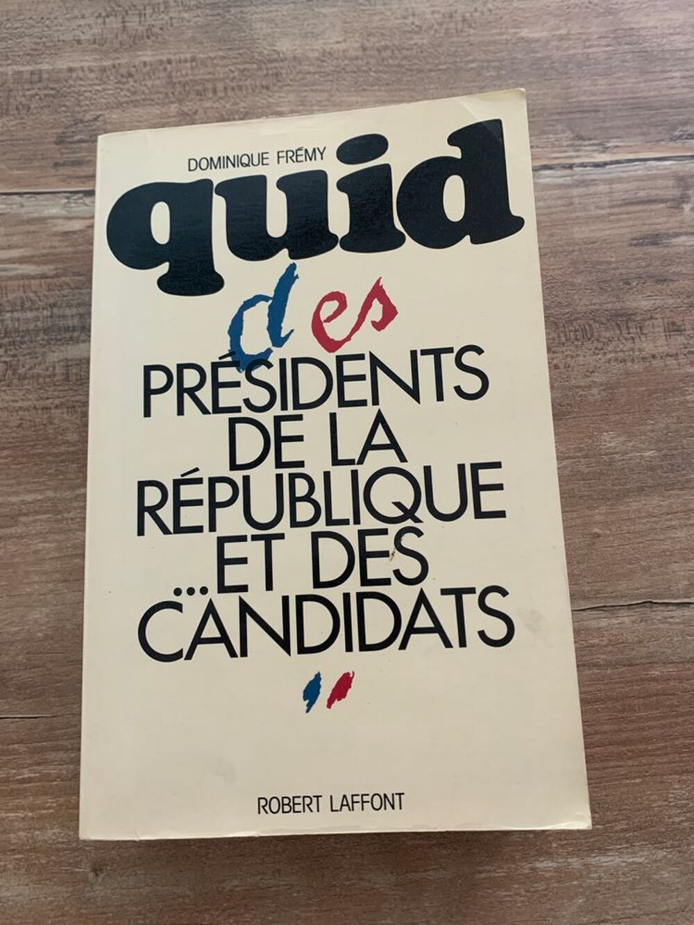 Livre " Quid des pr&eacute;sidents de la r&eacute;publique Livres et BD