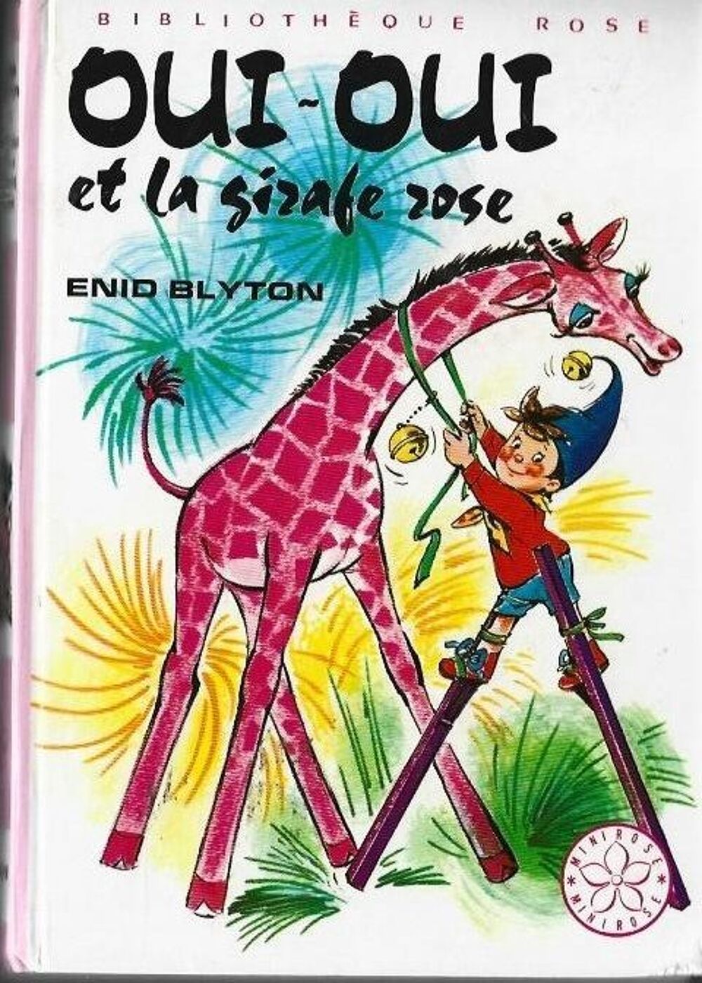 bibliotheque rose - oui oui et la girafe rose - 1976 Livres et BD