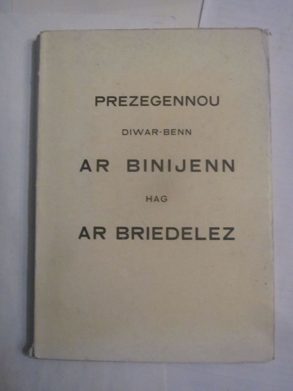 PREZEGENNOU DIWAR BENN AR BINIJENN Livres et BD